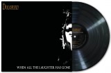 When All The Laughter Has Gone (Black)